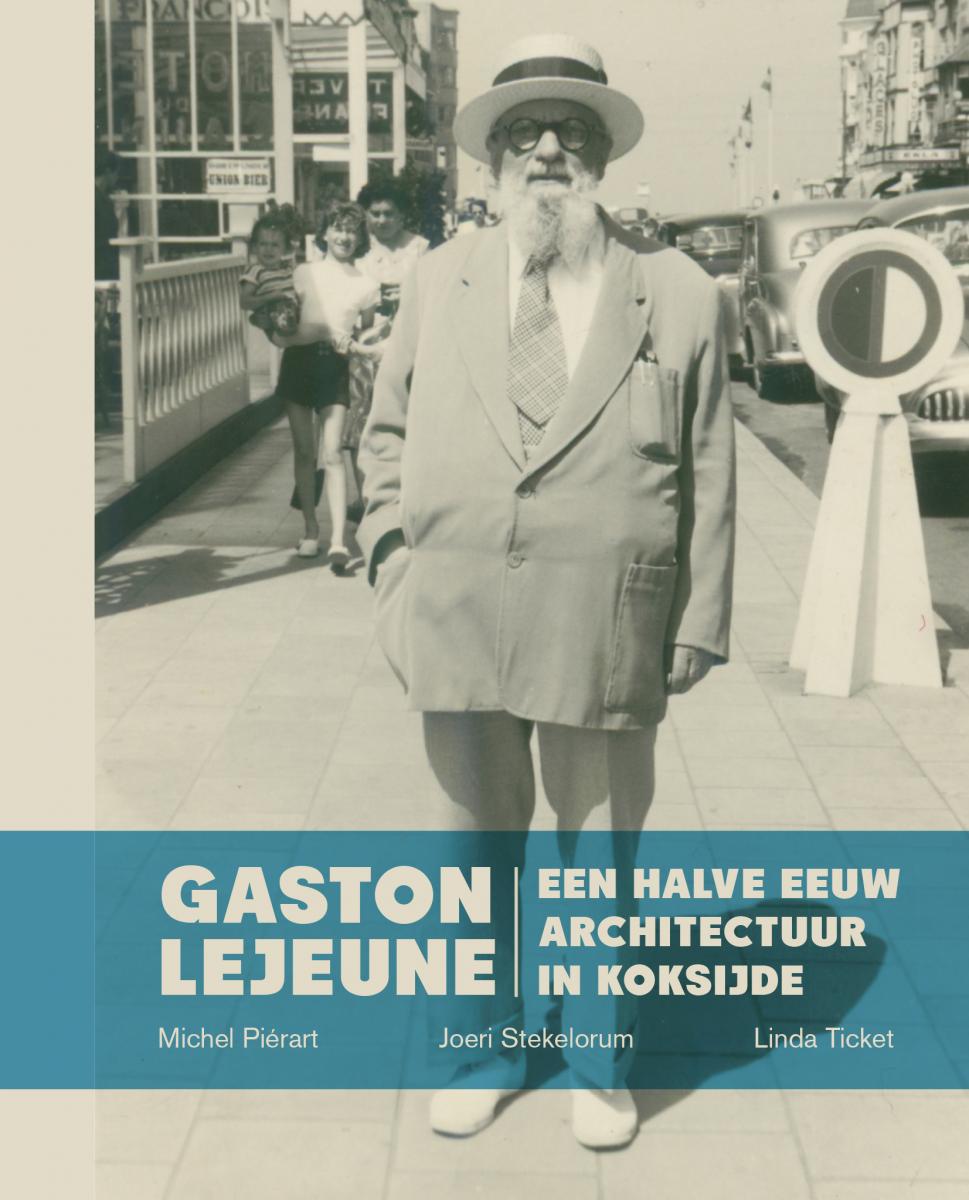 Boek "Gaston Lejeune. Een halve eeuw architectuur in Koksijde"